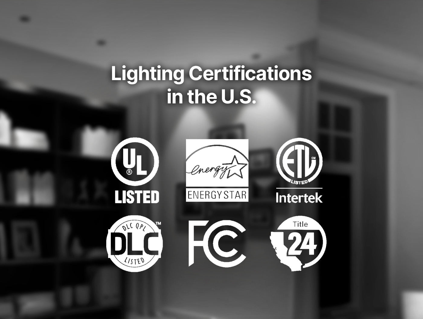 Common Lighting Certifications in the U.S.